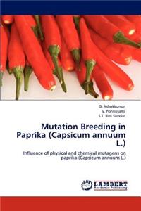 Mutation Breeding in Paprika (Capsicum annuum L.)
