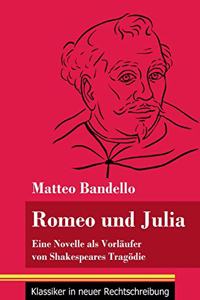 Romeo und Julia