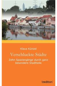 Verschluckte Städte