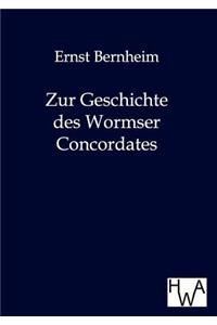 Zur Geschichte des Wormser Concordates