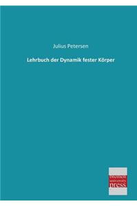 Lehrbuch Der Dynamik Fester Korper
