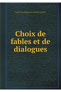 Choix de Fables Et de Dialogues