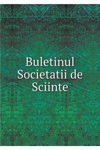 Buletinul Societatii de Sciinte