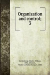Organization and control