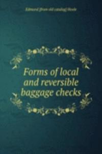 Forms of local and reversible baggage checks