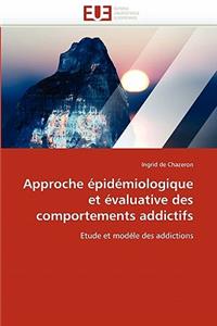 Approche �pid�miologique Et �valuative Des Comportements Addictifs