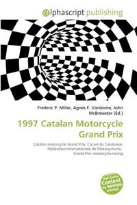 1997 Catalan Motorcycle Grand Prix