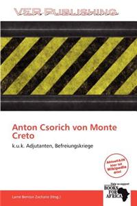Anton Csorich Von Monte Creto