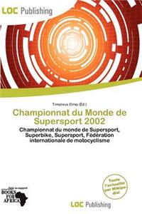 Championnat Du Monde de Supersport 2002