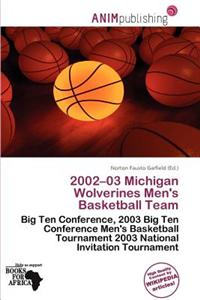 2002-03 Michigan Wolverines Men's Basketball Team