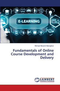 Fundamentals of Online Course Development and Delivery