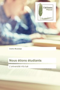 Nous étions étudiants