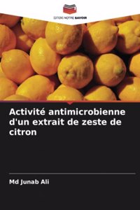 Activité antimicrobienne d'un extrait de zeste de citron