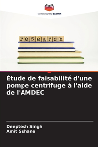 Étude de faisabilité d'une pompe centrifuge à l'aide de l'AMDEC