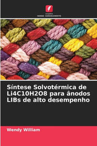 Síntese Solvotérmica de Li4C10H2O8 para ânodos LIBs de alto desempenho