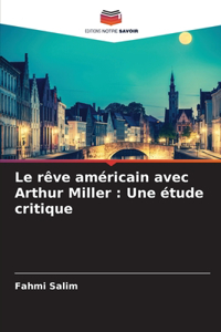 Le rêve américain avec Arthur Miller
