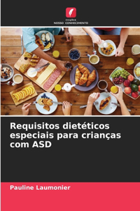 Requisitos dietéticos especiais para crianças com ASD
