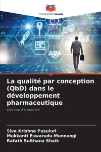 La qualité par conception (QbD) dans le développement pharmaceutique
