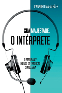 Sua Majestade, O Intérprete