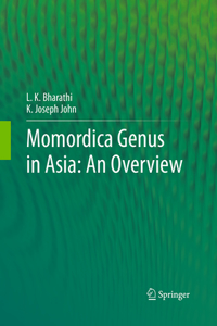 Momordica Genus in Asia - An Overview