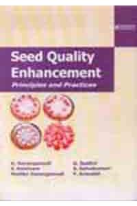 Seed Quality Enhancement: Principles and Practices