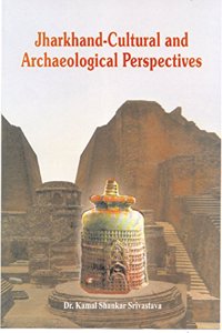 Jharkhand - Cultural and Archaeological Perspective