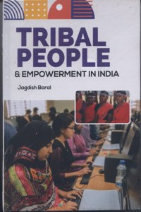 Tribal People And Empowerment In India