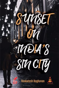 SUNSET OF INDIA's SIN CITY