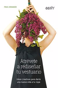 Atrévete a Rediseñar Tu Vestuario