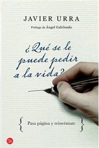 Que Se Le Puede Pedir a la Vida?