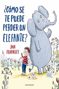 Â¿COMO SE TE PUEDE PERDER UN ELEFANTE?
