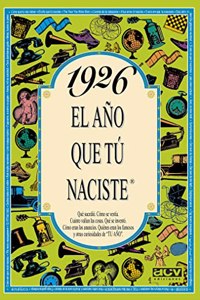 1926 El ano que tu naciste