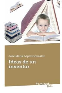 Ideas de Un Inventor