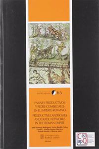 Paisajes productivos y redes comerciales en el Imperio Romano