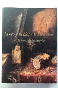 el_oro_y_la_plata_de_las_indias_en_la_epoca_de_los_austrias