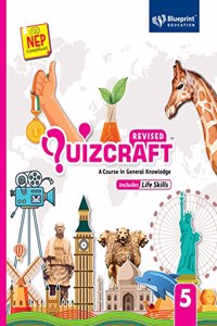 Quizcraft Class 5 (A Course in General Knowledge Includes Life Skills) NEP Compliant - Blueprint Education