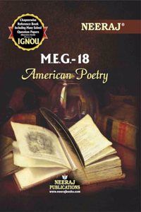 NEERAJ MEG-18 American Poetry- English Medium - For MA Course IGNOU - Chapter Wise Help Book / Guide including Many Solved Sample Papers and Important Exam Notesâ€“ Published by Neeraj Publications
