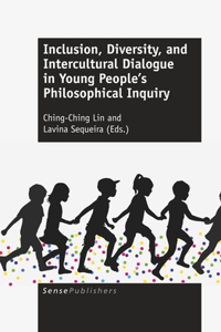 Inclusion, Diversity, and Intercultural Dialogue in Young People's Philosophical Inquiry