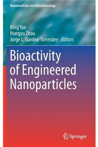 Bioactivity of Engineered Nanoparticles