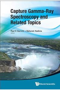 Capture Gamma-Ray Spectroscopy and Related Topics - Proceedings of the Fourteenth International Symposium