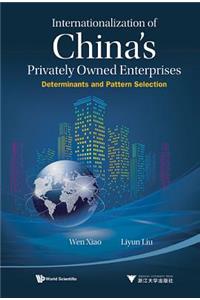 Internationalization of China's Privately Owned Enterprises: Determinants and Pattern Selection