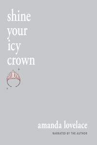 Shine Your Icy Crown