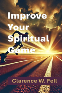 Improve Your Spiritual Game