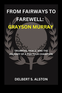 From Fairways to Farewell