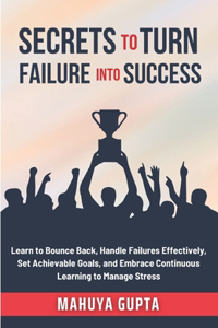Secrets to Turn Failure into Success