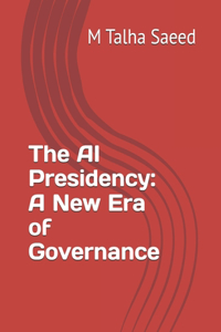 AI Presidency