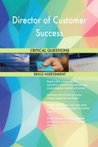 Director of Customer Success Critical Questions Skills Assessment