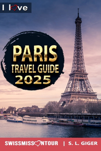 Paris Travel Guide - I love Paris