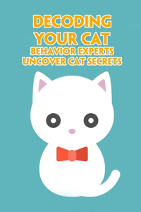 Decoding Your Cat