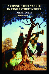 A Connecticut Yankee in King Arthur's Court; illustreted